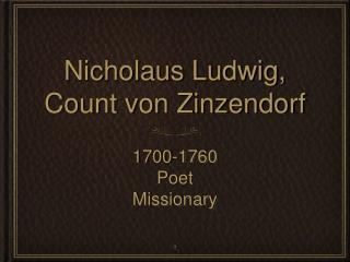 Nicholaus Ludwig, Count von Zinzendorf