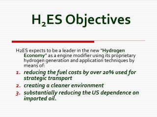 H 2 ES Objectives