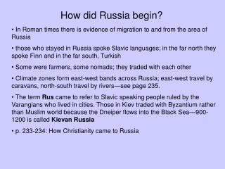 How did Russia begin?