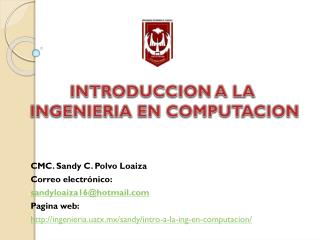 CMC. Sandy C. Polvo Loaiza Correo electrónico: sandyloaiza16@hotmail Pagina web: