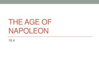 The Age of Napoleon