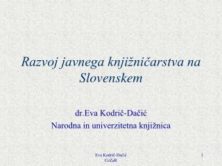 Razvoj javnega knjižničarstva na Slovenskem