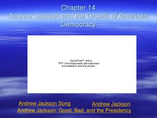 Chapter 14 Andrew Jackson and the Growth of American Democracy