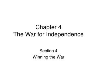 Chapter 4 The War for Independence