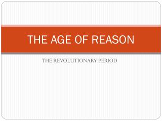 THE AGE OF REASON