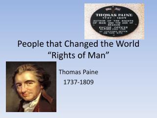 People that Changed the World “Rights of Man”