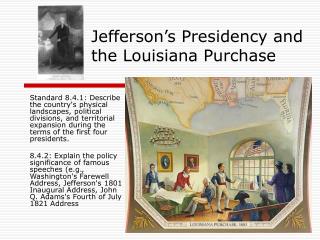 Jefferson’s Presidency and the Louisiana Purchase