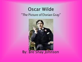 Oscar Wilde “The Picture of Dorian Gray”