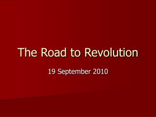 The Road to Revolution