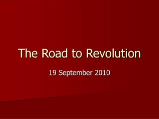The Road to Revolution