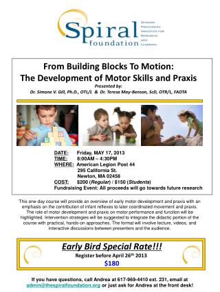 From Building Blocks To Motion: The Development of Motor Skills and Praxis Presented by: