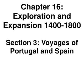 Chapter 16: Exploration and Expansion 1400-1800