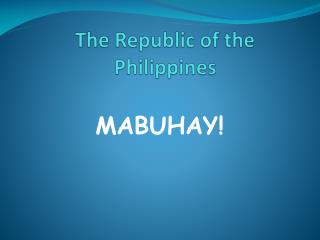 The Republic of the Philippines