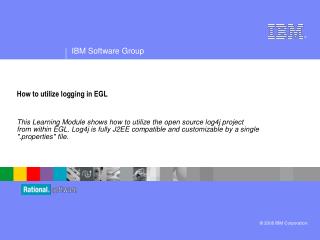 How to utilize logging in EGL