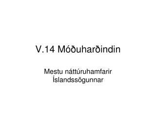 V.14 Móðuharðindin