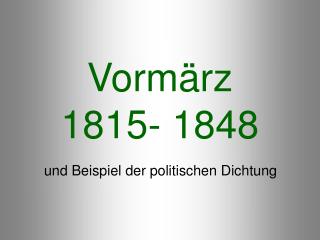 Vormärz 1815- 1848