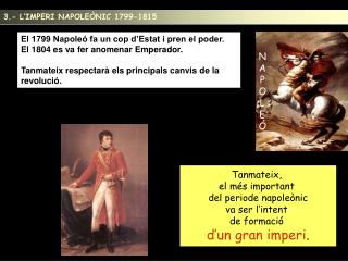 3.- L’IMPERI NAPOLEÒNIC 1799-1815
