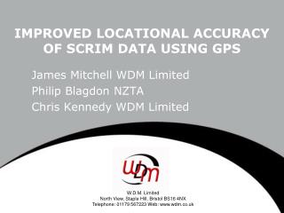 IMPROVED LOCATIONAL ACCURACY OF SCRIM DATA USING GPS