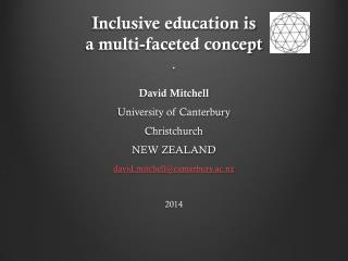 Inclusive education is a multi-faceted concept .