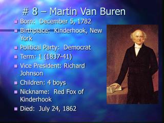 # 8 – Martin Van Buren