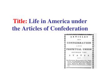 Title: Life in America under the Articles of Confederation