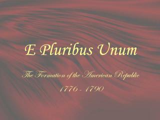 E Pluribus Unum