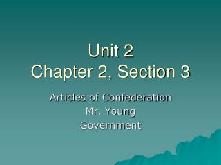 Unit 2 Chapter 2, Section 3