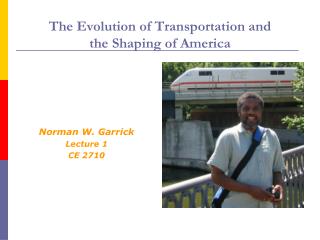 The Evolution of Transportation and the Shaping of America