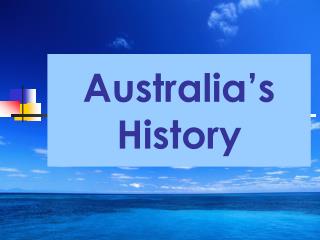 Australia’s History