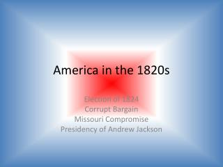 America in the 1820s