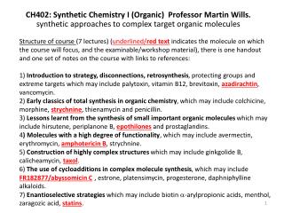 CH402: Synthetic Chemistry I (Organic) Professor Martin Wills.