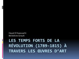Les temps forts de la Révolution (1789-1815) à travers les œuvres d’art