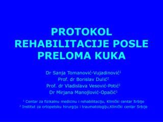 PROTOKOL REHABILITACIJE POSLE PRELOMA KUKA