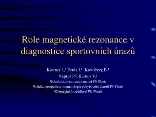 Role magnetické rezonance v diagnostice sportovních úrazů