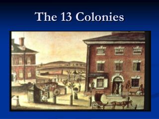 The 13 Colonies