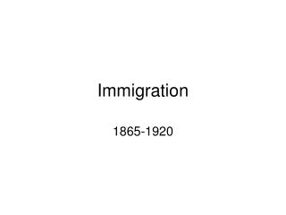 Immigration