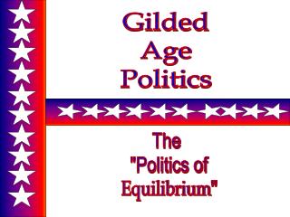 Gilded Age Politics