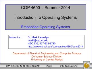 COP 4600 – Summer 2014 Introduction To Operating Systems Embedded Operating Systems