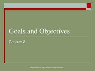 Goals and Objectives