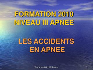 FORMATION 2010 NIVEAU III APNEE