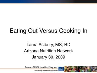 Eating Out Versus Cooking In