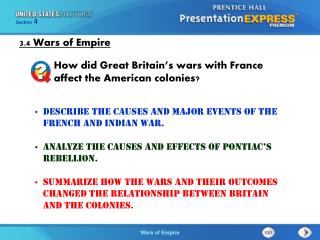Describe the causes and major events of the French and Indian War.
