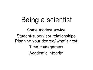 Being a scientist