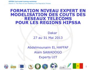 FORMATION NIVEAU EXPERT EN MODELISATION DES COUTS DES RESEAUX TELECOMS POUR LES REGIONS HIPSSA