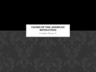 Causes of the American Revolution