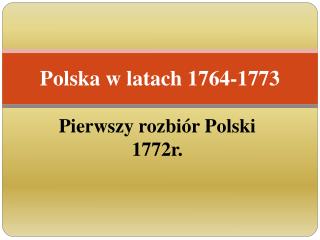 Polska w latach 1764-1773