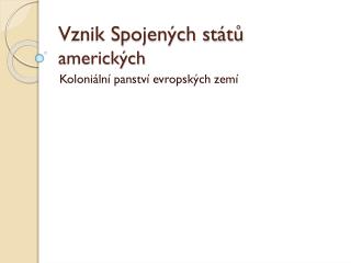 Vznik Spojených států amerických