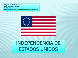 INDEPENDENCIA DE ESTADOS UNIDOS