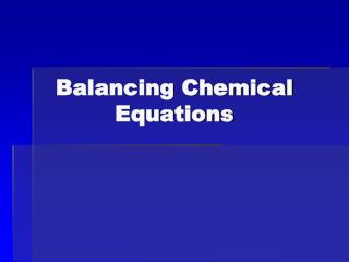 Balancing Chemical Equations