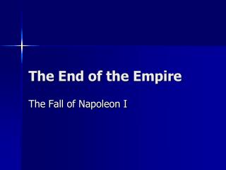 The End of the Empire
